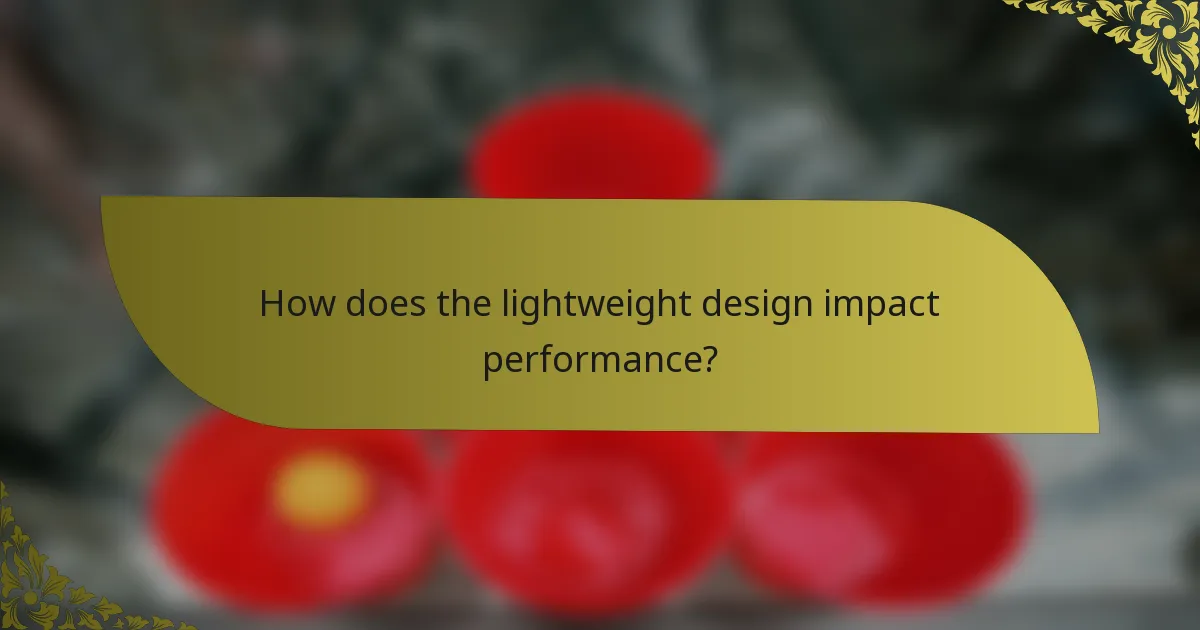 How does the lightweight design impact performance?